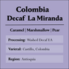 Colombia Decaf La Miranda