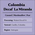 Colombia Decaf La Miranda